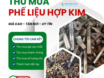 Thu mua phế liệu hợp kim tại Tâm Long Phát