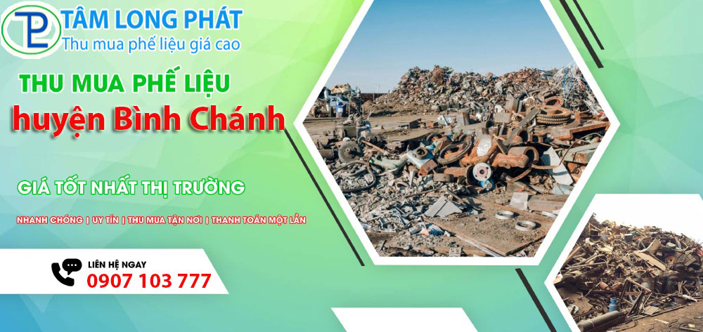 Tâm Long Phát: Thu mua phế liệu huyện Bình Chánh
