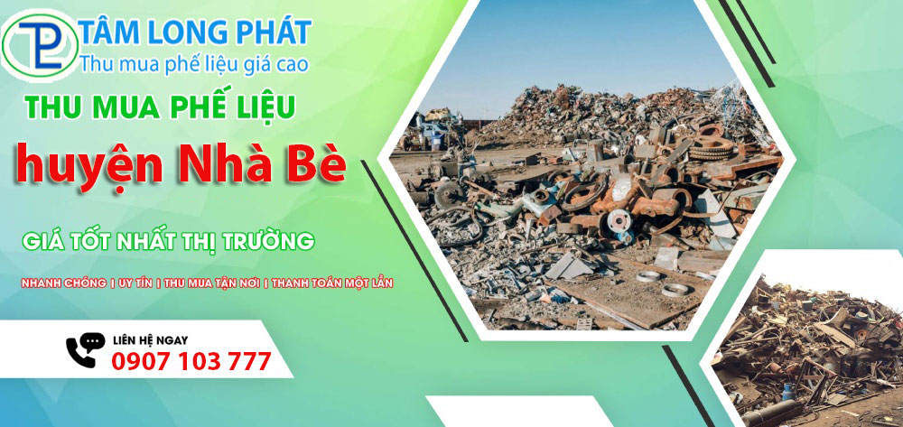 Tâm Long Phát: Thu mua phế liệu huyện Nhà Bè