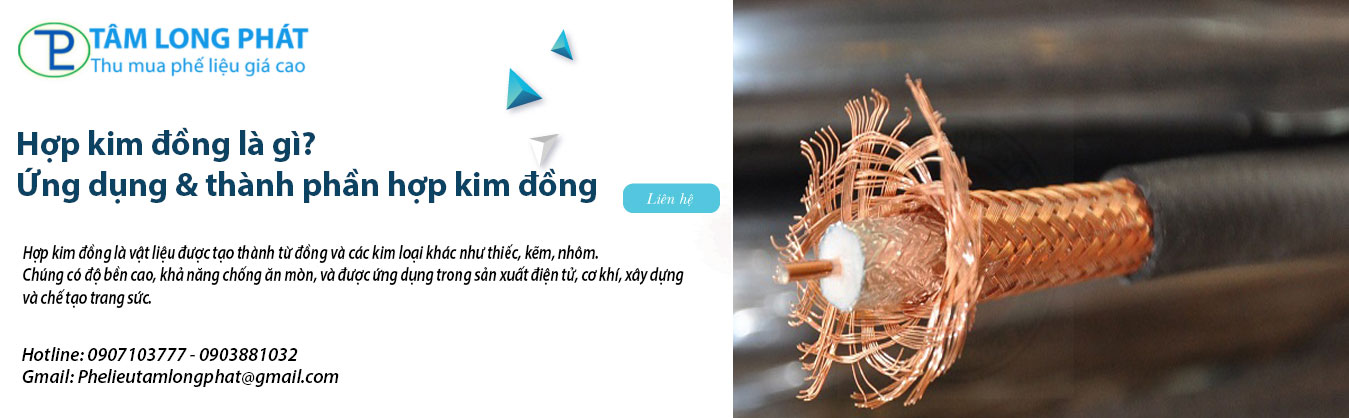 Hợp kim đồng là gì? Ứng dụng & thành phần hợp kim đồng