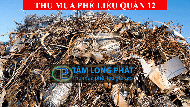 Thu mua phế liệu Quận 12