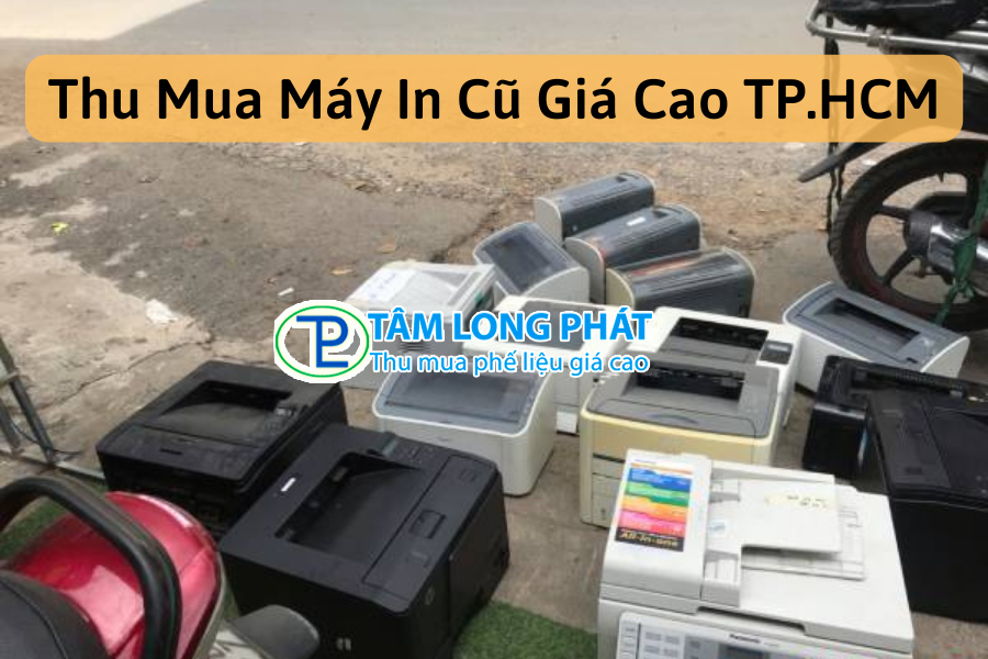 Thu mua máy in cũ giá cao, uy tín và tận nơi tại TPHCM